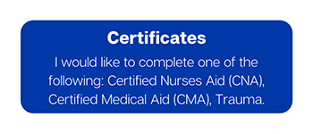 Apply to CNA, CMA, or Trauma certifications